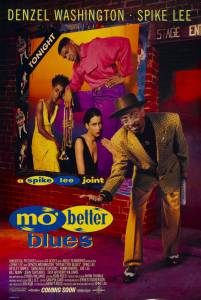         / Mo' Better Blues